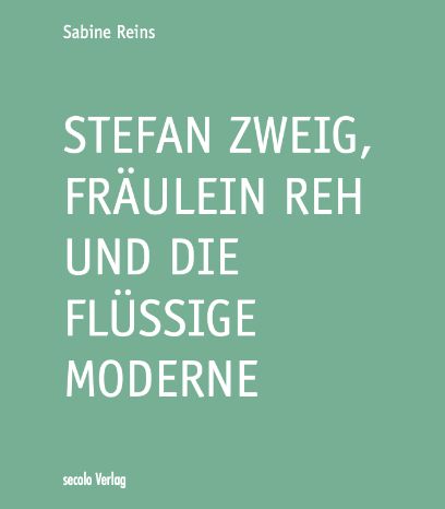 Buch Stefan Zweig, Fräulein Reh und die Flüssige Moderne